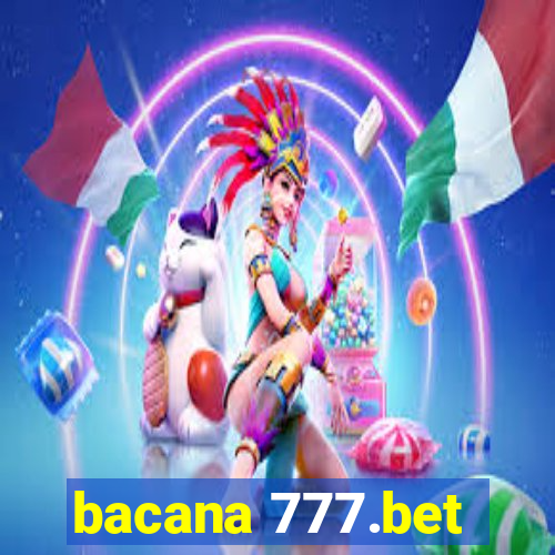 bacana 777.bet